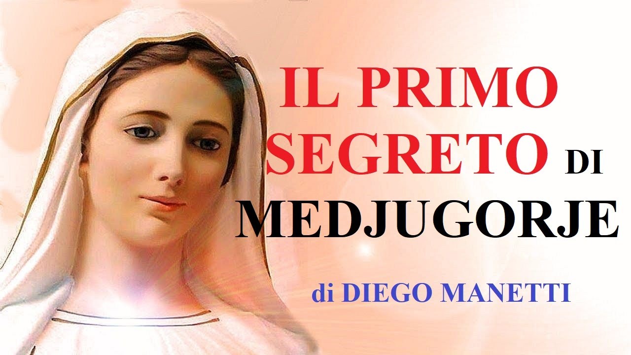 IL PRIMO SEGRETO DI MEDJUGORJE