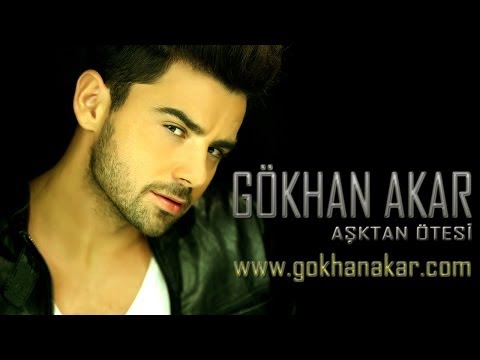 Gökhan Akar - Aşktan Ötesi