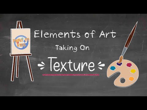 Art Education - Elements of Art - Texture - Getting Back to the Basics - Art For Kids - Art Lesson