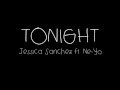 Jessica Sanchez - Tonight ft. Ne-Yo [LYRICS ...
