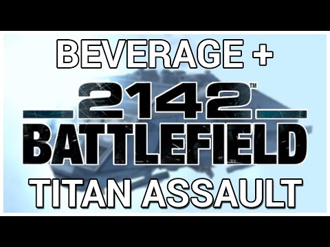 Titan Assault = Beverage + Battlefield 2142