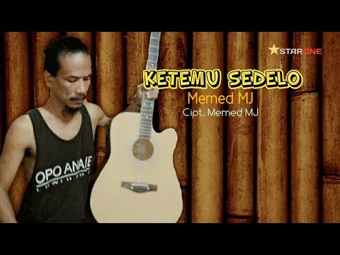 🔴 Ketemu Sedelo - Memed MJ [Official Lyric Video]