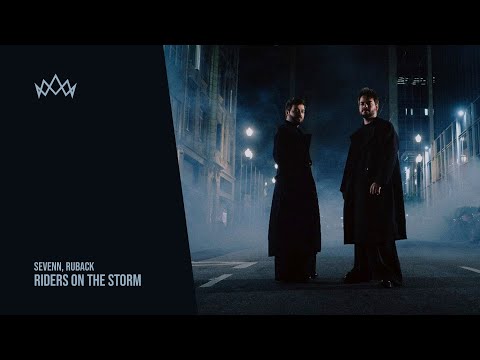 Sevenn, Ruback - Riders On The Storm