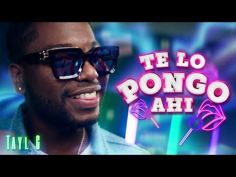 Tayl G - TE LO PONGO AHÍ [Official Music Video] (Quedate en casa)