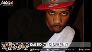 Real McKoy - Friend Legacy ▶Thoroughbred Riddim ▶Trainline Records ▶Dancehall 2015