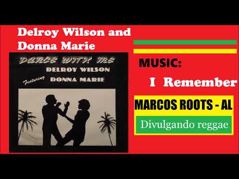 DIVULGANDO: Delroy Wilson - I Remember / MARCOS ROOTS - AL
