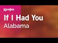 If I Had You - Alabama | Karaoke Version | KaraFun