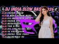 DJ INDIA SLOW BASS TERBARU 2025 DJ JANAM JANAM DJ O MERE SANAM FULL ALBUM REMIX VIRAL TIKTOK