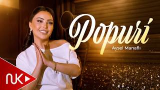 Aysel Manaflı  Popuri 2026 Yeni Klip 4K