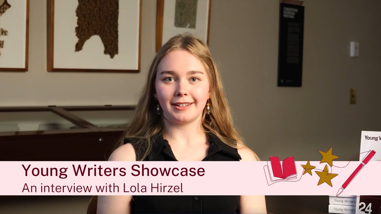 Interview with Lola Hirzel, featured author in Young Writers Showcase