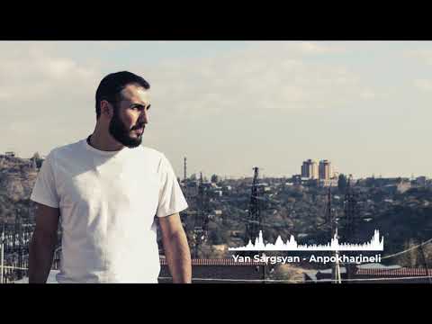 Hovhannes Sargsyan - Anpokharineli (ft. Ars Baghdasarov)