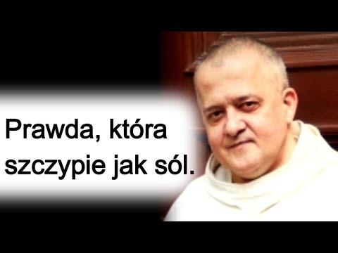 The Truth That Stings Like Salt. Father Augustyn Pelanowski
