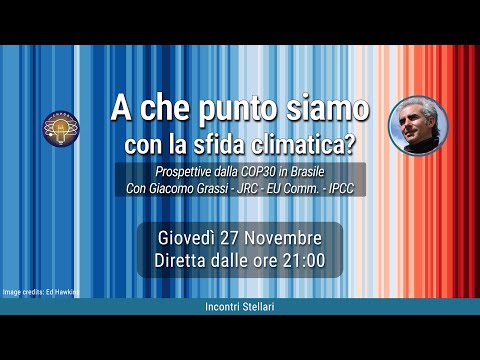 COP30: i grandi si riuniscono per il clima