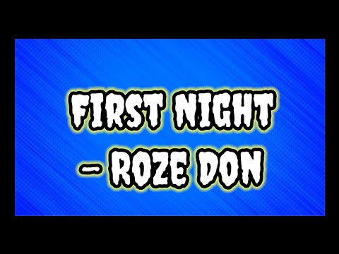Roze Don - First Night ( lyrics ) tiktok trend