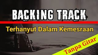 Download lagu Backing track dangdut terhanyut dalam kemesraan... mp3