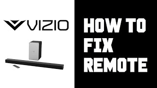 Vizio Sound Bar Remote Not Working - How To Fix Remote Vizio Sound Bar Instructions, Guide, Tutorial