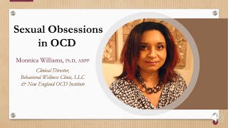 Sexual Obsessions in OCD explained by Dr. Monnica Williams