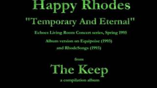 Happy Rhodes - The Keep (1995) - 01 - &quot;Temporary and Eternal&quot; (acoustic)