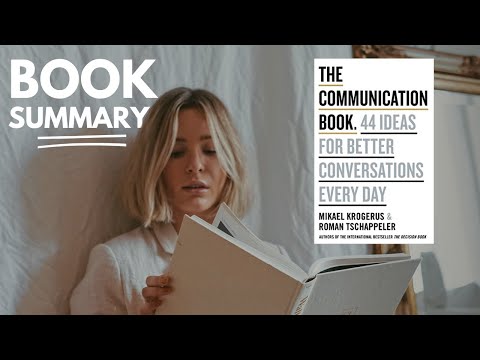 The Communication Book: 44 Ideas for Better Conversations Every Day | Animated Book Summary