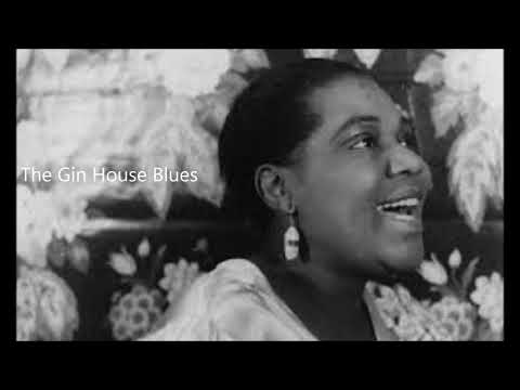Bessie Smith -The Gin House Blues