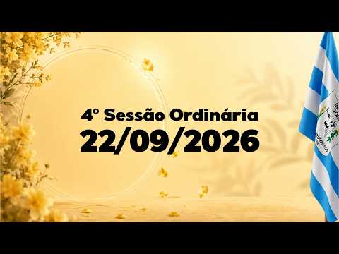 4º Sessão Ordinária – Setembro de 2026 – 22/09/2026