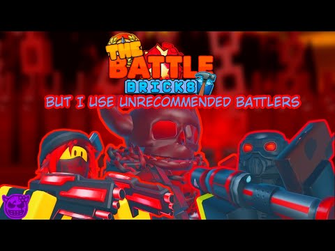 Ch 1 Tumore || The Battle Bricks But I use unrecommended battlers || TBB