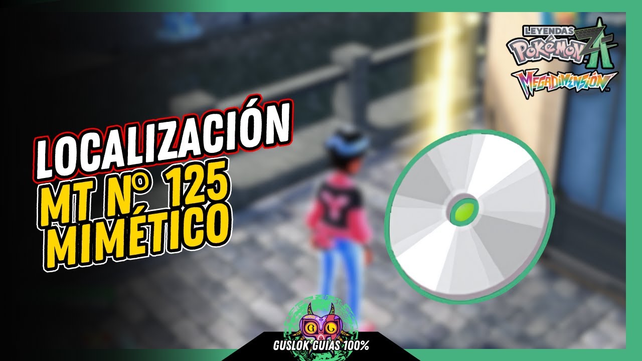 Leyendas Pokemon: Z-A Megadimension – UBICACIÓN de la MT Nº125: MIMÉTICO 💯 | GUÍA 100% 🏆 Leyendas Pokemon: Z-A Megadimension – UBICACIÓN de la MT Nº125: MIMÉTICO 💯 | GUÍA 100% 🏆