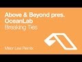 Above & Beyond pres. OceanLab - Breaking ...