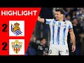 🔴Real Sociedad vs Almeria  2 - 2 Highlights | Spanish La Liga