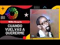 🔥CUANDO VUELVAS A QUERERME por WILLIE ROSARIO - Salsa Premium