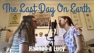 The Last Day On Earth Cover - Kate Miller-Heidke | Hannah &amp; Lucy
