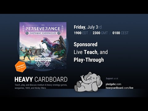 Perseverance: Castaway Chronicles - Ep. 2 --- 3p Teaching & Play-through by Heavy Cardboard