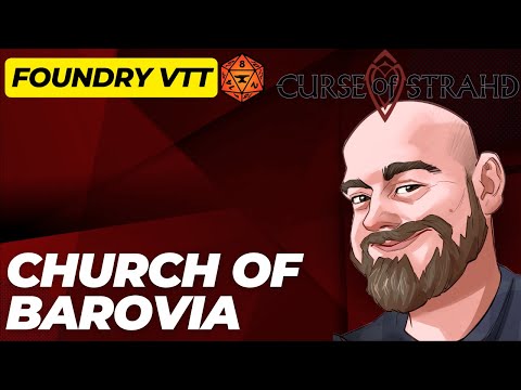 Curse of Strahd Foundry VTT Showcase  - Village of Barovia Church