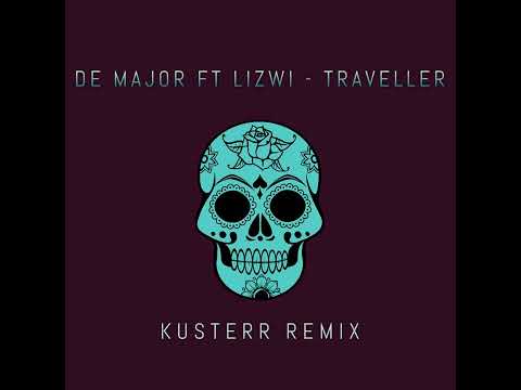 De Major & Lizwi -Traveller (Kusterr Remix)