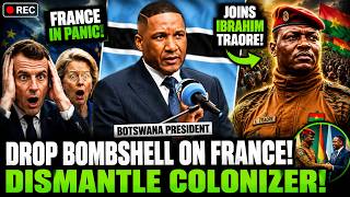 Botswana PRESIDENT DROP BOMBSHELL On FRANCE ,JOINS IBRAHIM TRAORE ,DISMANTLE COLONIZER