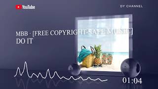 Do It - MBB · [Free Copyright-safe Music]