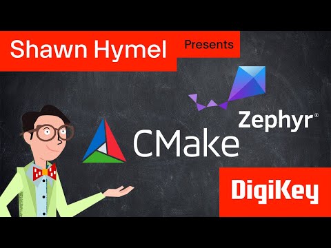Introduction to Zephyr Part 2: CMake Tutorial | DigiKey
