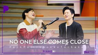No One Else Comes Close | Peck Palitchoke x TorSaksit (Piano &amp; i Live)