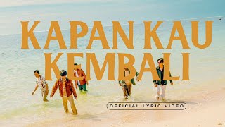 Download lagu D'MASIV - Kapan Kau Kembali mp3