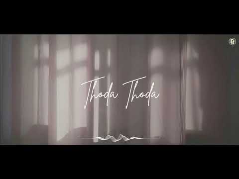 Rakshit Malhotra Thoda Thoda | New Hindi Song 2022 | Rakshit Malhotra | Priyangbada