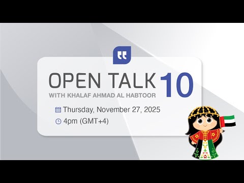Open Talk (10) with Khalaf Al Habtoor