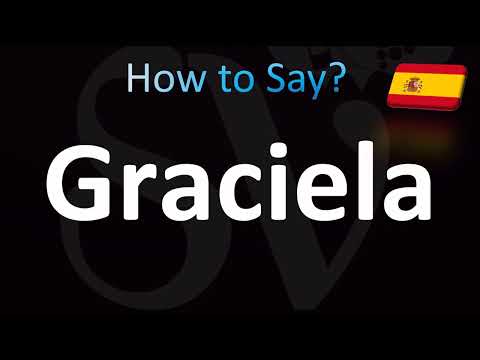 How to Pronounce ''Graciela'' Correctly! (Spanish)