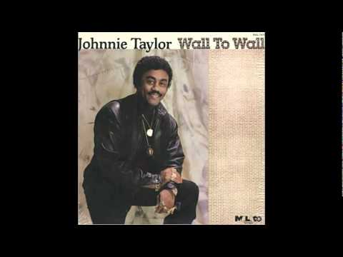 Johnnie Taylor ~ Just Because