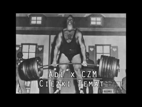 Adi x CZM - Ciężki Temat