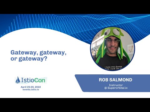 Gateway, gateway, or gateway?