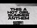 ASTON - Hot Girl Summer (Official Lyric Video)