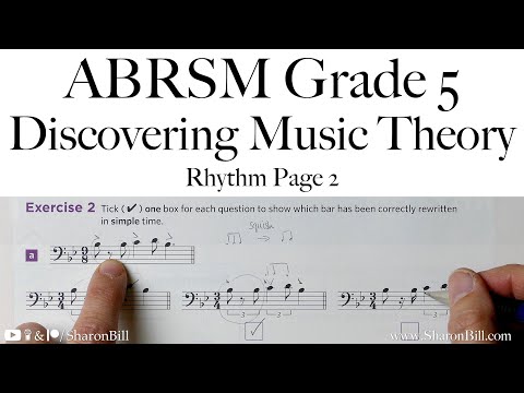 ABRSM Discovering Music Theory Grade 5 Rhythm Page 2 with Sharon Bill