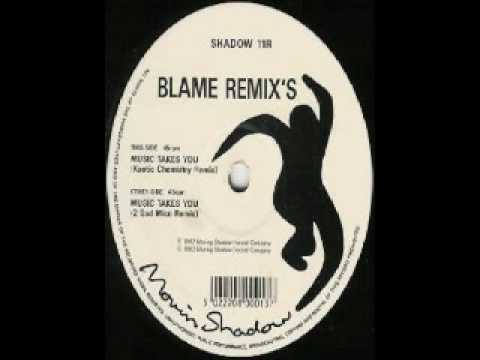 Blame - Music Takes You (2 Bad Mice Remix)