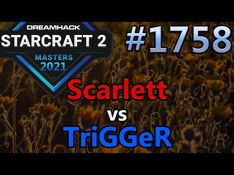 StarCraft 2 - Replay-Cast #1758 - Scarlett (Z) vs TriGGeR (P) - 2021 DHM Summer Amerika [Deutsch]