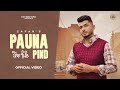 PAUNA PIND Official Video Zafar Inder Chhajli Mani Sheron Guri Nimana New Punjabi Songs 2024